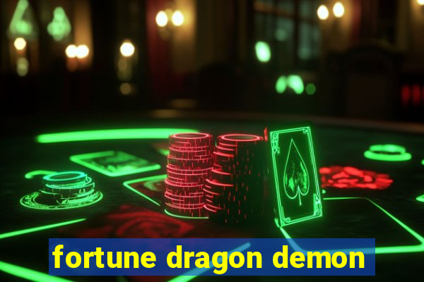 fortune dragon demon